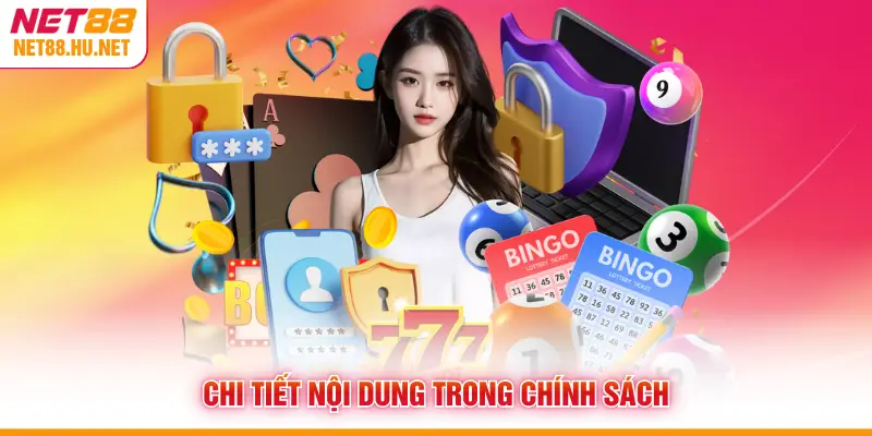 Chi tiết nội dung trong chính sách
