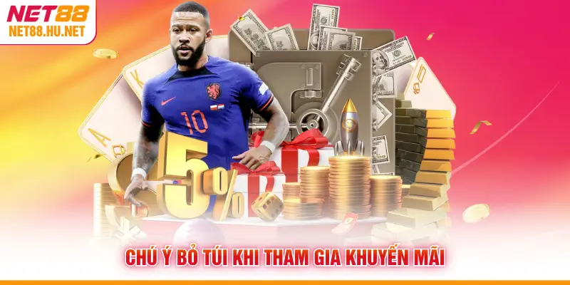 Chú ý bỏ túi khi tham gia khuyến mãi