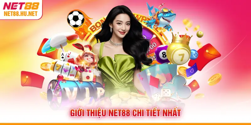Giới thiệu NET88 chi tiết nhất