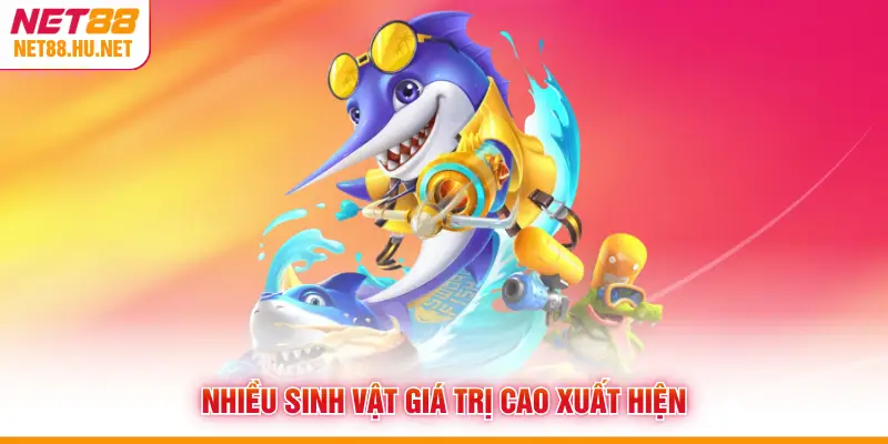 Nhiều sinh vật giá trị cao xuất hiện