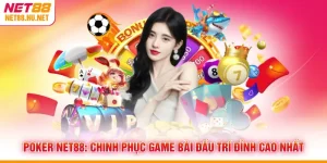 Poker NET88 - Chinh Phục Game Bài Đấu Trí Đỉnh Cao Nhất