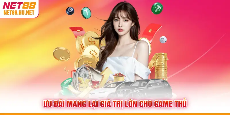  Ưu đãi mang lại giá trị lớn cho game thủ